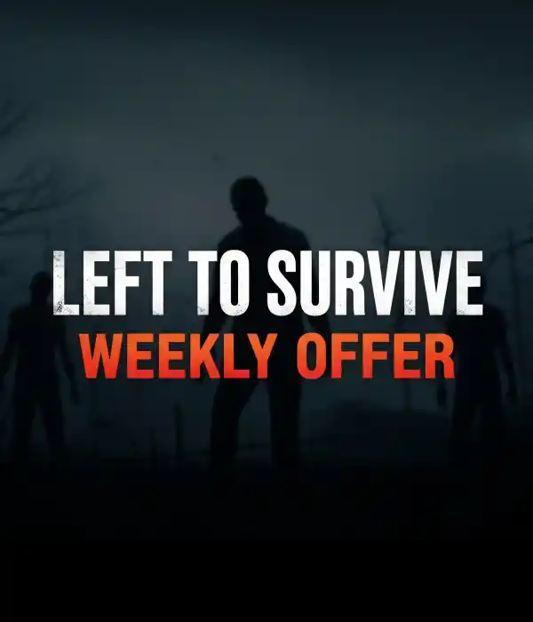Left To Survive Weekly Offer