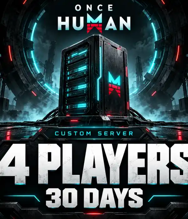 Once Human 4 Person Custom Server 30 Days Rental