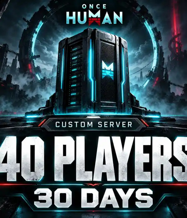 Once Human 40 Person Custom Server 30 Days Rental