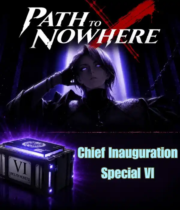 Path To Nowhere 1 Chief Inauguration Special VI