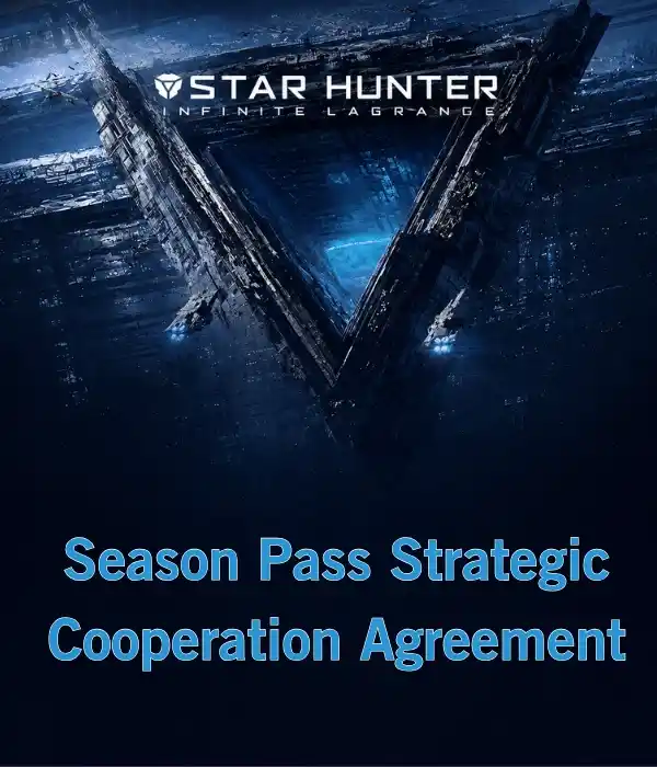 Star Hunter-Infinite Lagrange 1 Season Pass - Strategic Cooperation Agreement