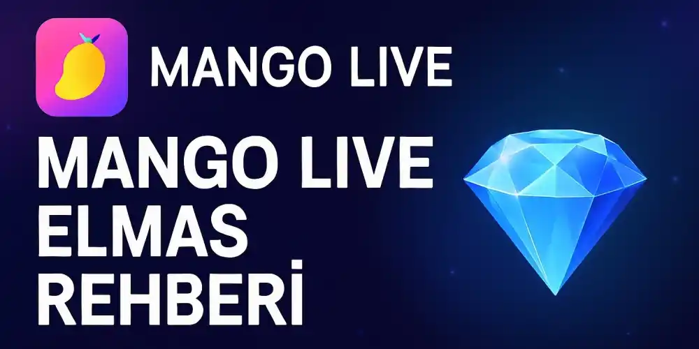 Mango Live Elmas Rehberi: Satın Alma, Güncellemeler ve En Çok Aranan Sorular