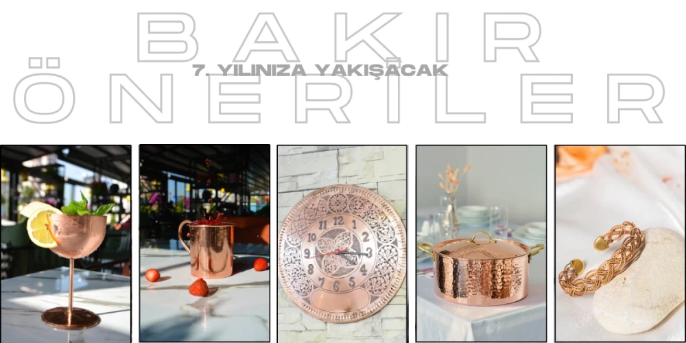 “7. Yıl Dönümünde Neden Bakır? Çiftler İçin En Güzel 5 Hediye Önerisi”
